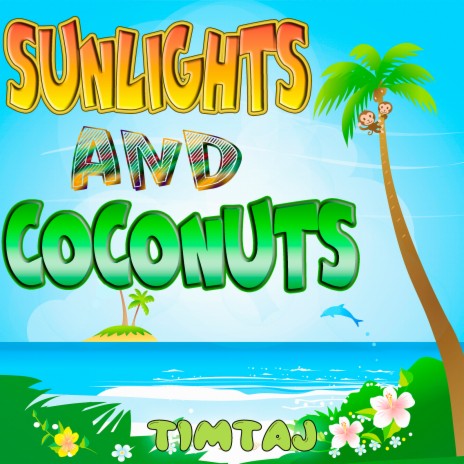 Sunlights and Coconuts | Boomplay Music