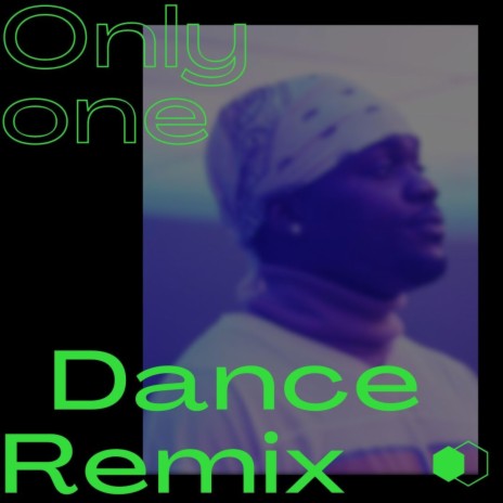 only one (dance mix) | Boomplay Music