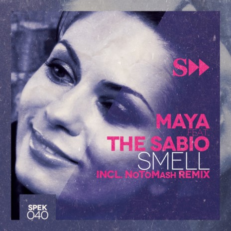 Smell (NoToMash Remix) ft. The Sabio | Boomplay Music