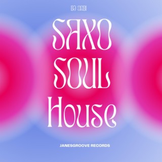 Saxo Soul House