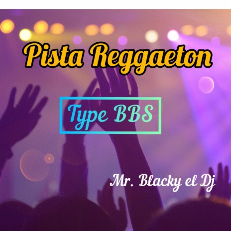 Pista Reggaeton Type BBS | Boomplay Music