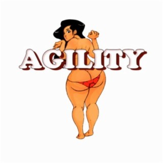 Agility