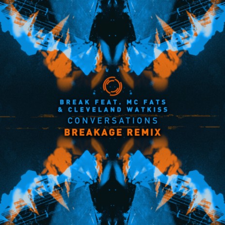 Conversations (Breakage Remix) ft. MC Fats & Cleveland Watkiss | Boomplay Music