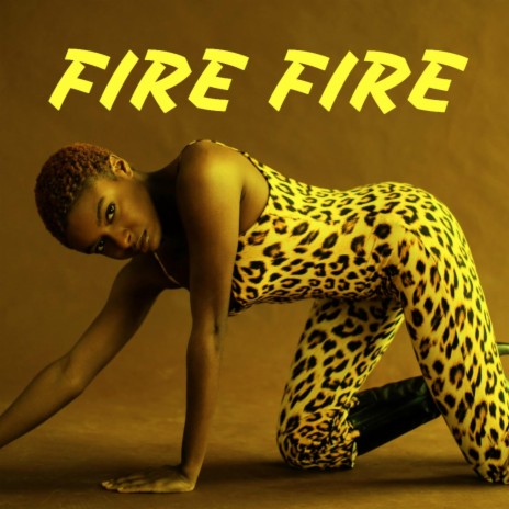 Fire Fire ft. Fivee Beatz | Boomplay Music