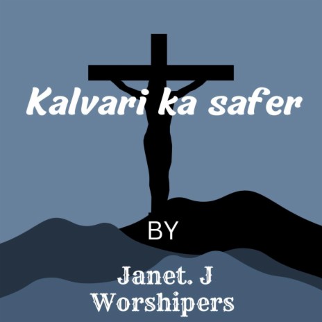 Kalvari Ka Safer | Boomplay Music