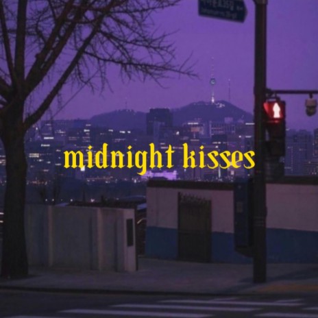 midnight kisses | Boomplay Music