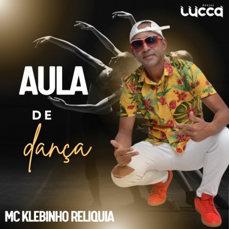 Aula de Dança ft. Mc Klebinho Reliquia | Boomplay Music