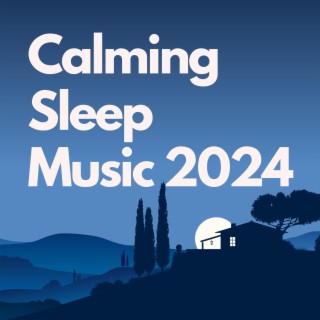 Calming Sleep Music 2024 (7 hours)