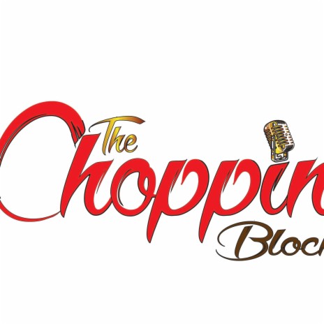 The Choppin Block 757 | Boomplay Music