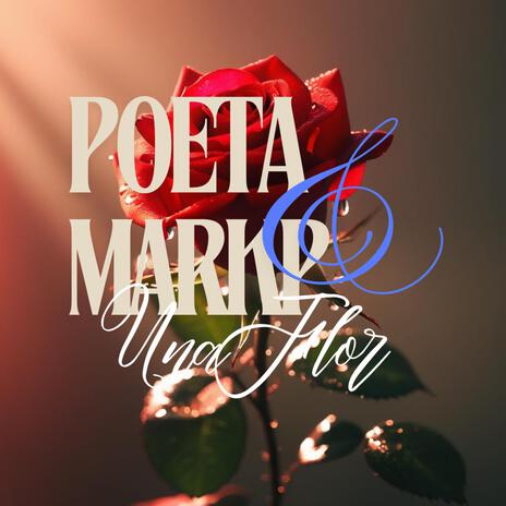 Una Flor ft. Mark Poow | Boomplay Music