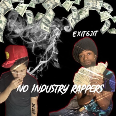 No indusry rappers ft. Exit6jit | Boomplay Music