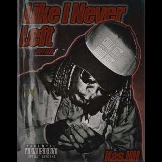 Like I Never Left (Deluxe)