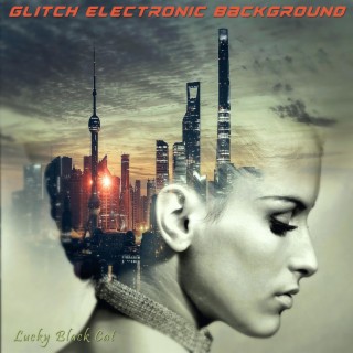 Glitch Electronic Background