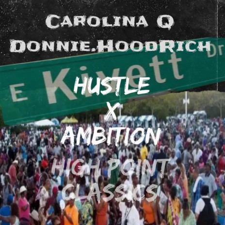 Hustle X Ambition ft. Carolina Q | Boomplay Music