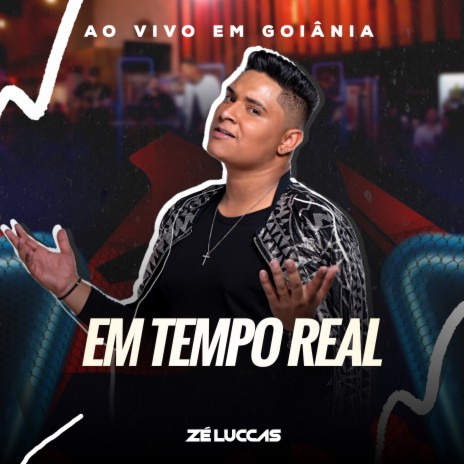 Em Tempo Real (Ao Vivo em Goiânia) | Boomplay Music