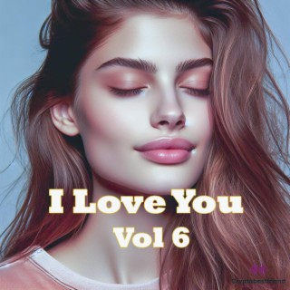 I Love You, Vol. 6