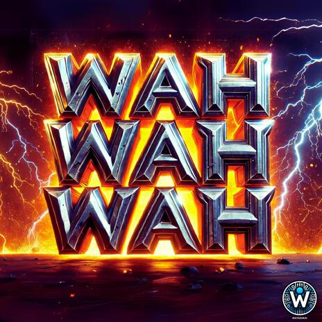 WAH WAH WAH | Boomplay Music