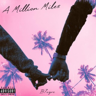 A Million Miles lyrics | Boomplay Music