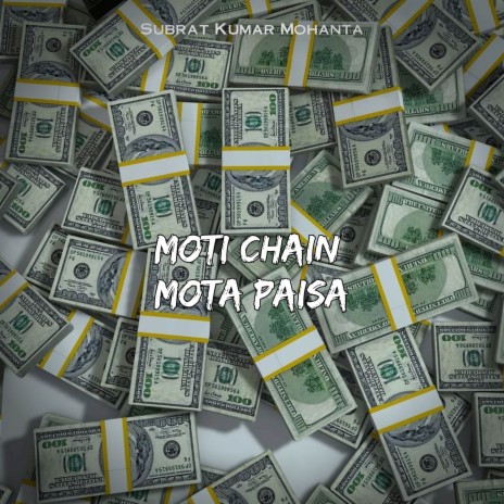Moti Chain Mota Paisa | Boomplay Music