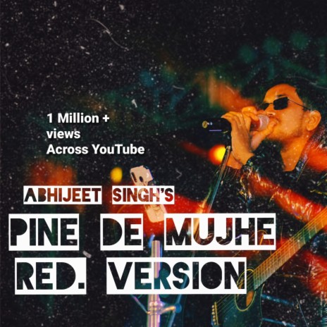 Pine De Mujhe (Reprised) | Boomplay Music