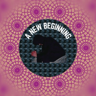 A New Beginning Pts. 1-15