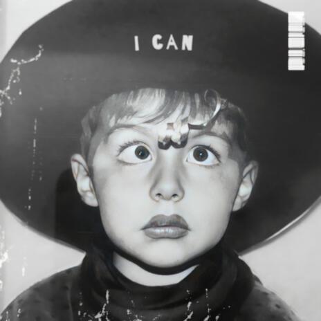 I Can | Boomplay Music