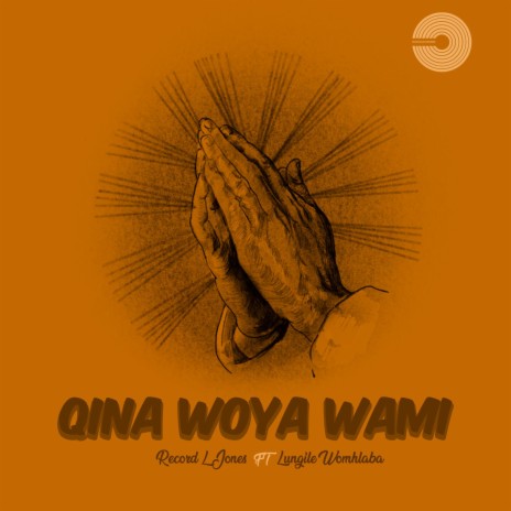 Qina Moya Wami ft. Lungile Womhlaba