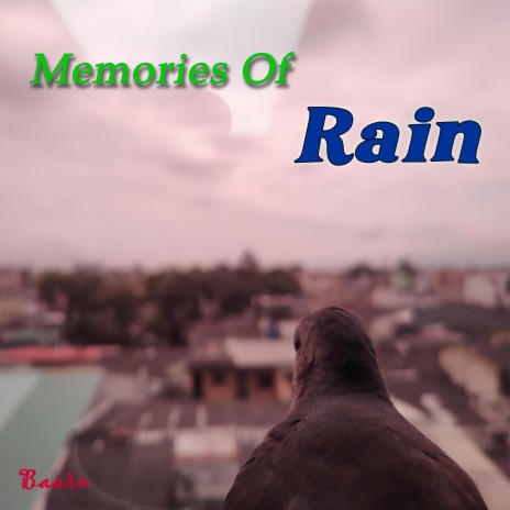 Memories of Rain | Boomplay Music