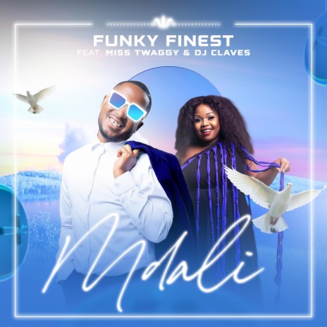 Mdali ft. Miss Twaggy & Dj Claves | Boomplay Music