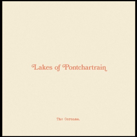 The Lakes Of Pontchartrain | Boomplay Music