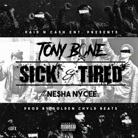 Sick & Tired ft. Nesha Nycee