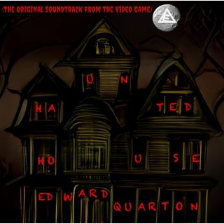 Edward QuaThe Haunted House (The Original Soundtrack From The Video Game) (Instrumental)