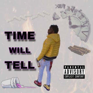 Time Will Tell