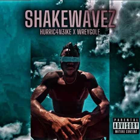 ShakeWavez (feat. WreyGolf) | Boomplay Music