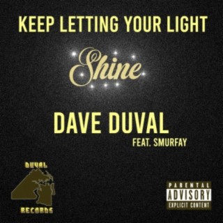 KEEP LETTING YOUR LIGHT SHINE (feat. Smurfay)