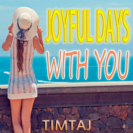 Joyful Days With You | Boomplay Music