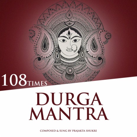 Durga Mantra (108 Times) | Boomplay Music