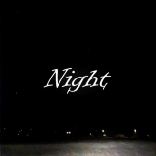 Night lyrics | Boomplay Music