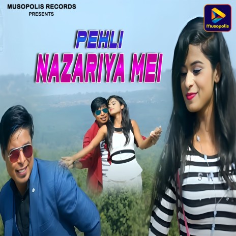 Pehli Nazariya Mei | Boomplay Music