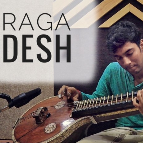 The Bliss of Raga Desh