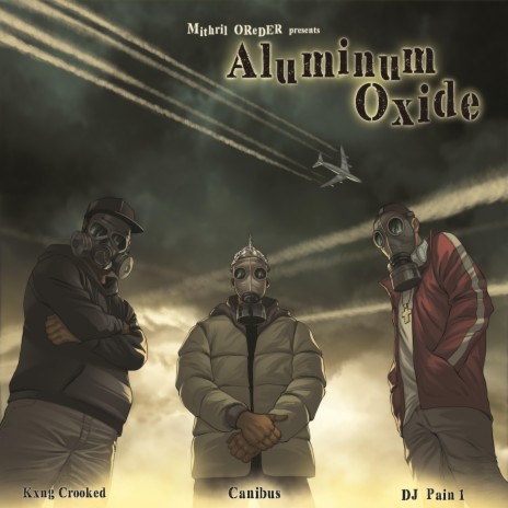 Aluminum Oxide ft. Kxng Crooked, Canibus & DJ Pain 1 | Boomplay Music