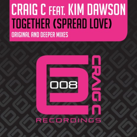 Together (Spread Love) (Vocal) ft. Kim Dawson | Boomplay Music