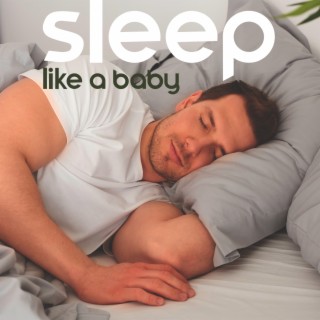 Sleep Like a Baby: Instant Sleep Solution, Deep REM Sleep, Sweet Dreams
