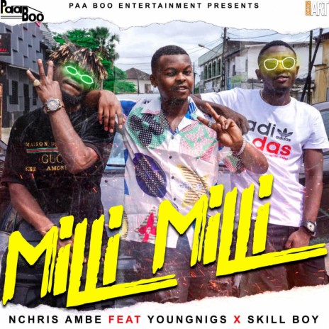 Milli Milli (feat. Youngnigs & Skill Boy) | Boomplay Music