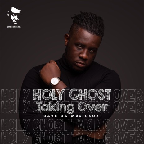 Holy Ghost Taking Over | Boomplay Music