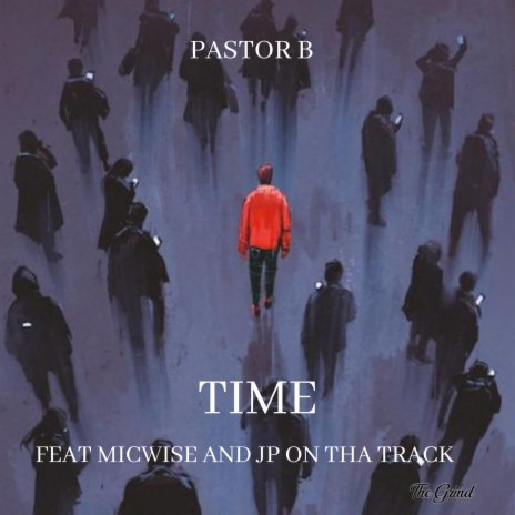 Time ft. Micwise & JP On Tha Track | Boomplay Music