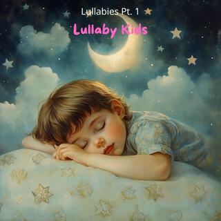 Lullabies, Pt. 1