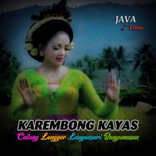 Karembong Kayas (Lengger Langensari Vol.3)