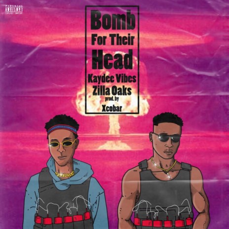Bomb for Their Head (feat. Zilla Oaks) | Boomplay Music