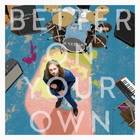 Better on Your Own | Boomplay Music